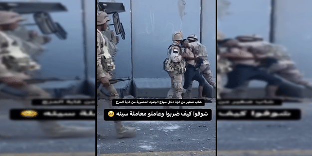 Mısır ordusu sınırı geçen Gazzeli gence şiddet uyguladı!