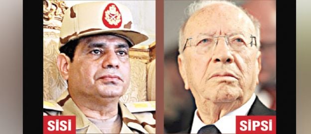 Mısır’da Sisi, Tunus’ta Sipsi!