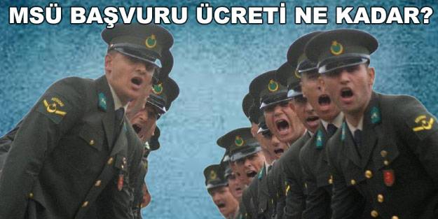 MSÜ sınav ücreti 2022! MSÜ 2022 sınav ücreti ne kadar? MSÜ sınav ücreti nereye yatırılıyor?