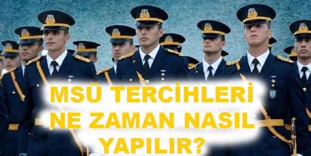 MSÜ tercihleri ne zaman sona erecek? 2021 MSÜ tercihlerinde son gün ne zaman?