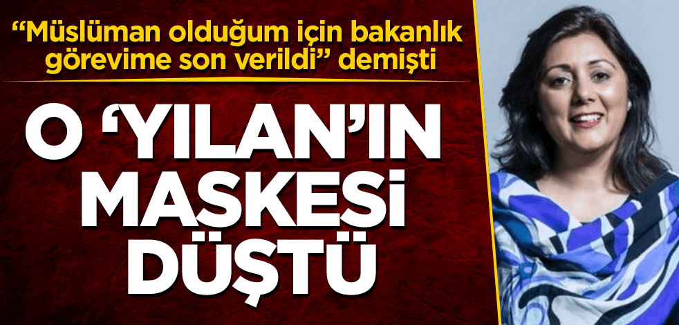 Müslümanlığa sığınan o “yılan”ın maskesi çabuk düştü