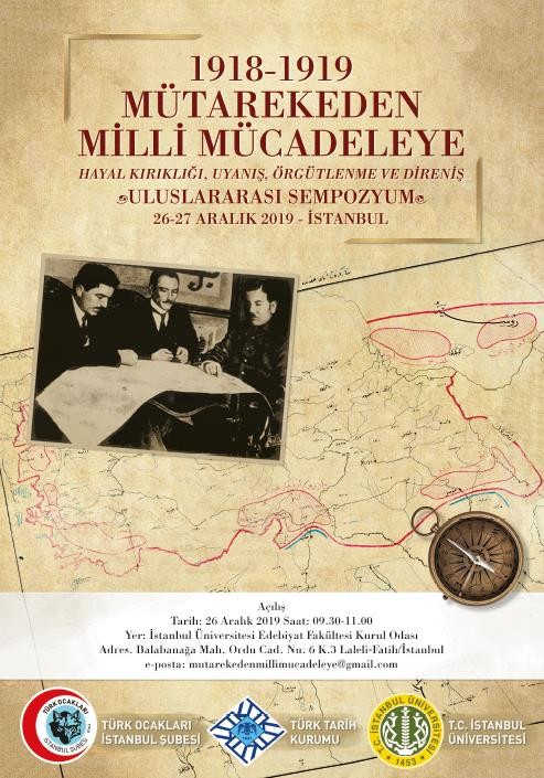 Mütarekeden Millî Mücadele’ye “Hayal Kırıklığı, Uyanış, Örgütlenme ve Direniş” konuşulacak 