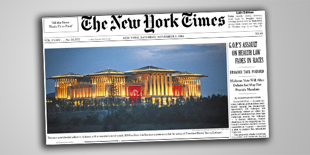 New York Times şimdi de Ak Saray'a kafayı taktı