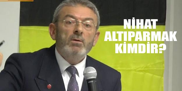Nihat Altıparmak kimdir nerelidir?