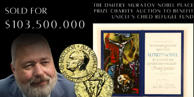 Nobel Barış Ödülü madalyasını Ukraynalılar için 103,5 milyon dolara sattı