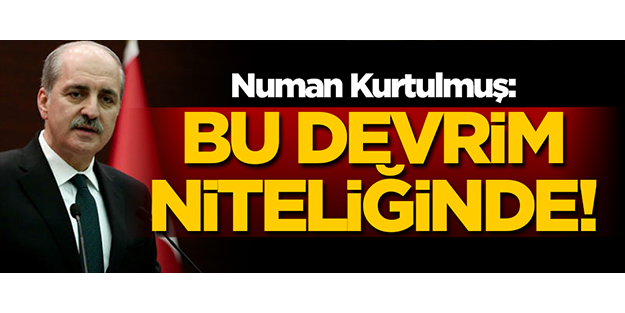 Numan Kurtulmuş: Eren Erdem’e kulak verilmeli