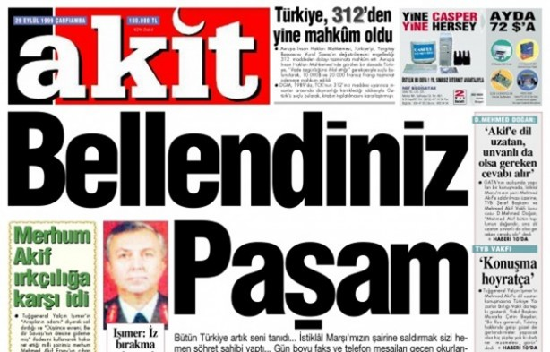 O gün neler yaşandı? Akit’in ‘bellendiniz paşam’ manşetinin perde arkası