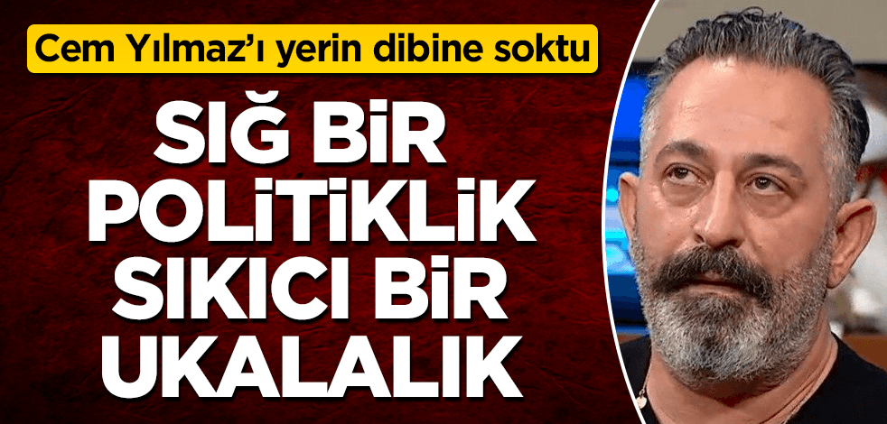 O isim, Cem Yılmaz'ı yerin dibine soktu: Ukala