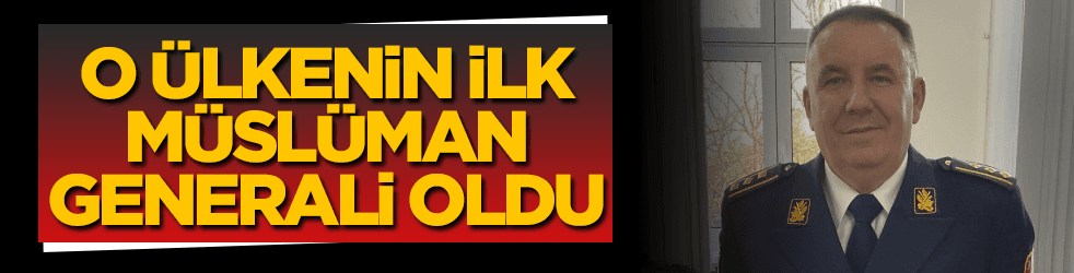 O ülkede bir ilk! Müslüman isim general rütbesine yükseldi