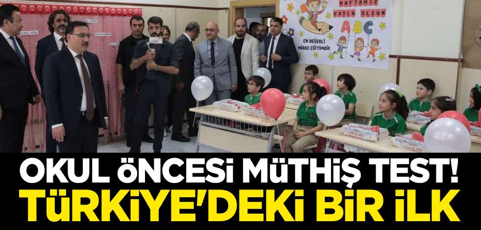 Okul öncesi müthiş test! Türkiye'deki bir ilk