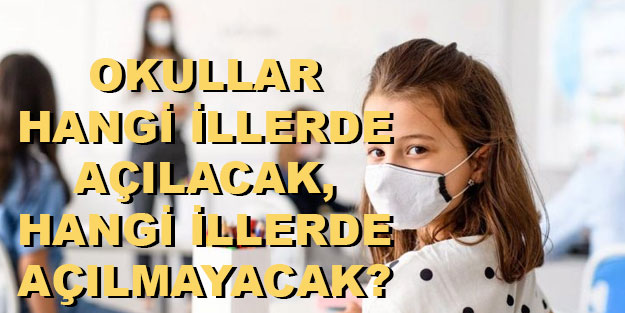 Okullar bugün açıldı mı? Yüz yüze eğitim hangi illerde var hangi illerde yok? Bugün okul var mı?