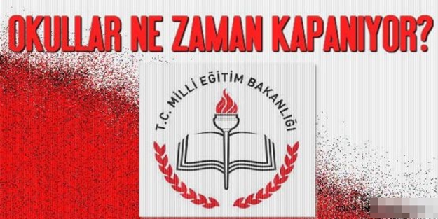 Okullar ne zaman kapanıyor?