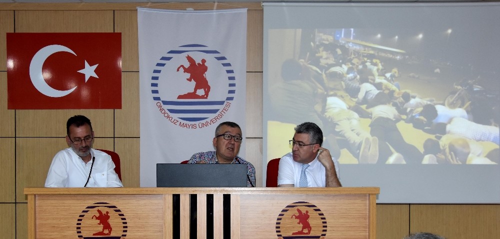 OMÜ’de “15 Temmuz Direnişten-Dirilişe Paneli