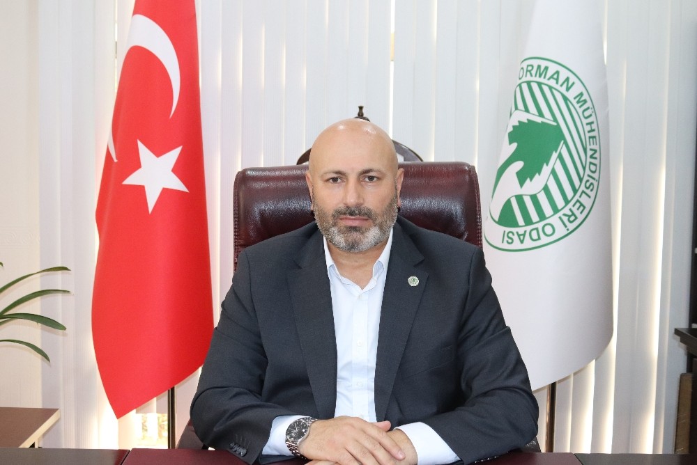 Orman Mühendisleri Odası Genel Başkanı Türkyılmaz: 