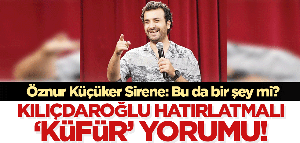Öznur Küçüker'den Kılıçdaroğlu hatırlatmalı Hasan Can Kaya değerlendirmesi!