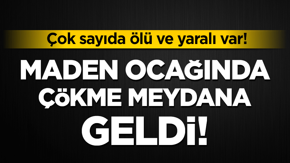 Pakistan'da maden ocağı çöktü: Çok sayıda ölü ve yaralı var!