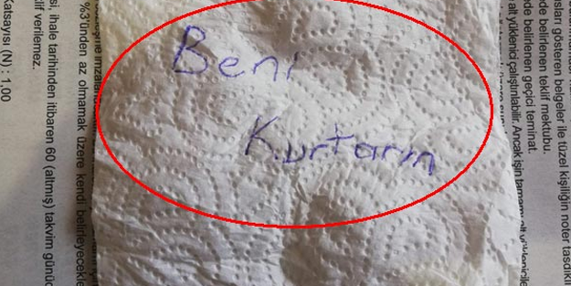 Peçeteye yazdığı not sayesinde kurtarıldı