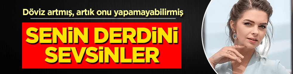 Pelin Karahan'ın derdine bakın! Artık onu yapamayabilirmiş!