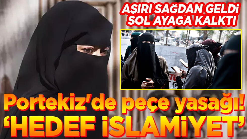 Portekiz'de peçe yasağı! “Hedef İslamiyet”
