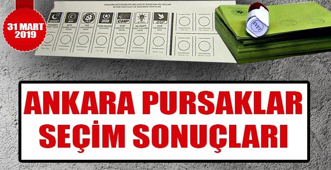 Pursaklar yerel seçim sonuçları 2019 | Ankara Pursaklar oy oranlarında son durum