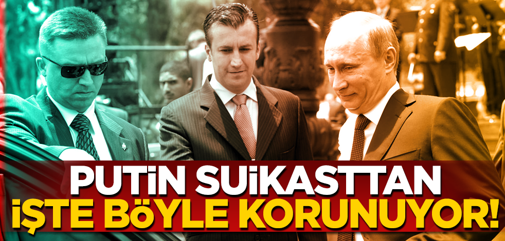 Putin suikasttan işte böyle korunuyor! Ayrıntılar ortaya çıktı!