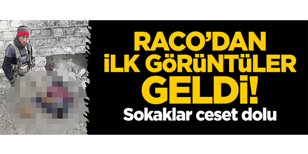 Raco'dan ilk görüntüler geldi