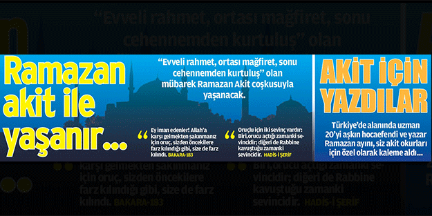 Ramazan Akit ile yaşanır