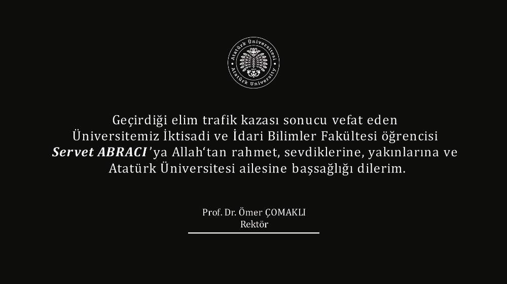 Rektör Çomaklı’dan kazada hayatını kaybeden öğrenci için taziye mesajı 