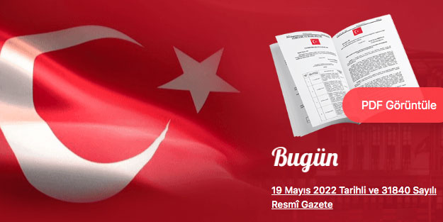 Resmi Gazete'de bugün hangi kararlar var? 19 Mayıs 2022 Resmi Gazete kararları!