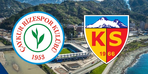 Rizespor Kayserispor maçı ne zaman saat kaçta hangi kanalda?