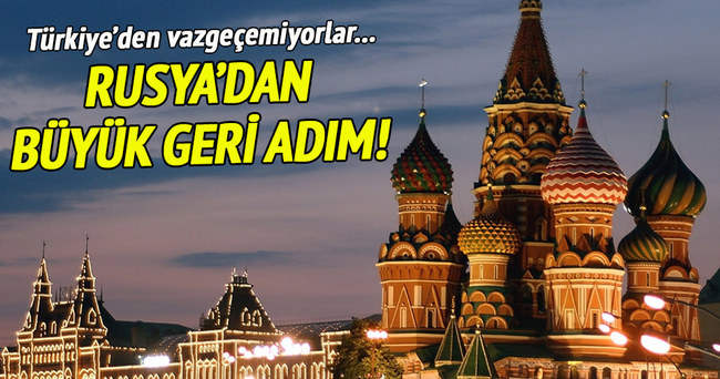 Rusya geri vites! Türkiye'den vazgeçemedi