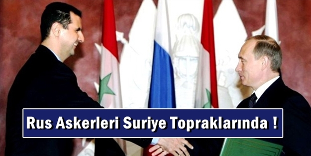 Rusya resmen Suriye topraklarına girdi