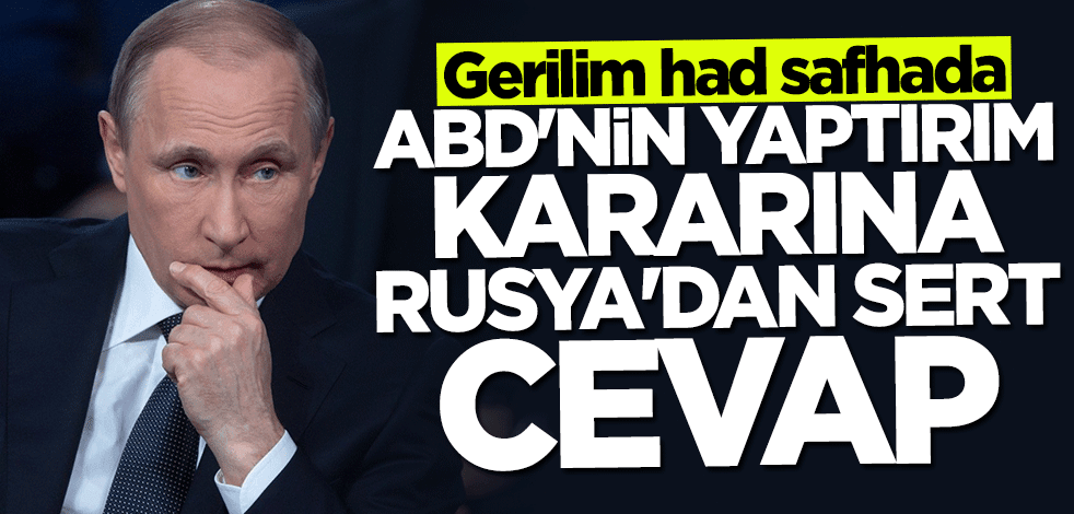 Rusya'dan ABD'ye sert cevap: Güçlü bir yanıt verilecek