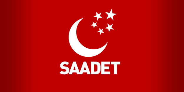 Saadet Partisi'nden ilginç açıklama