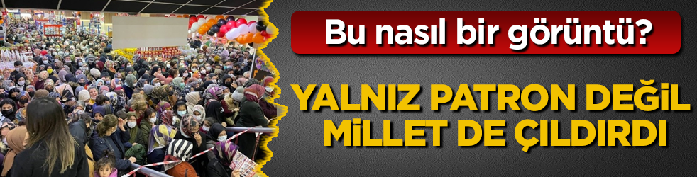 Sadece patron değil, millet de çıldırdı! Bu nasıl görüntü?