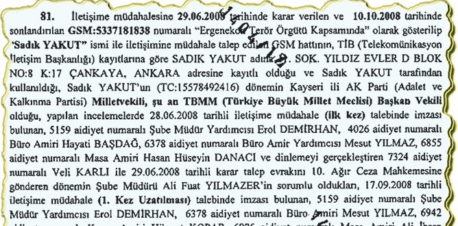 Sadık Yakut’u 6 ay dinlemişler