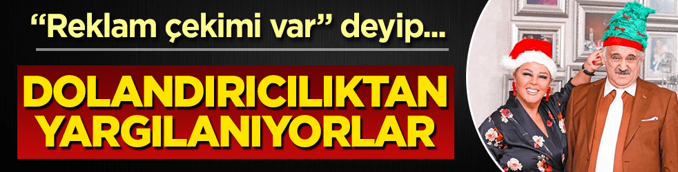 Safiye Soyman ve Faik Ersoy dolandırıcılıktan yargılanıyor