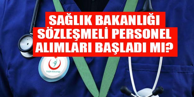 Sağlık Bakanlığı personel alım başvuruları başladı mı son dakika