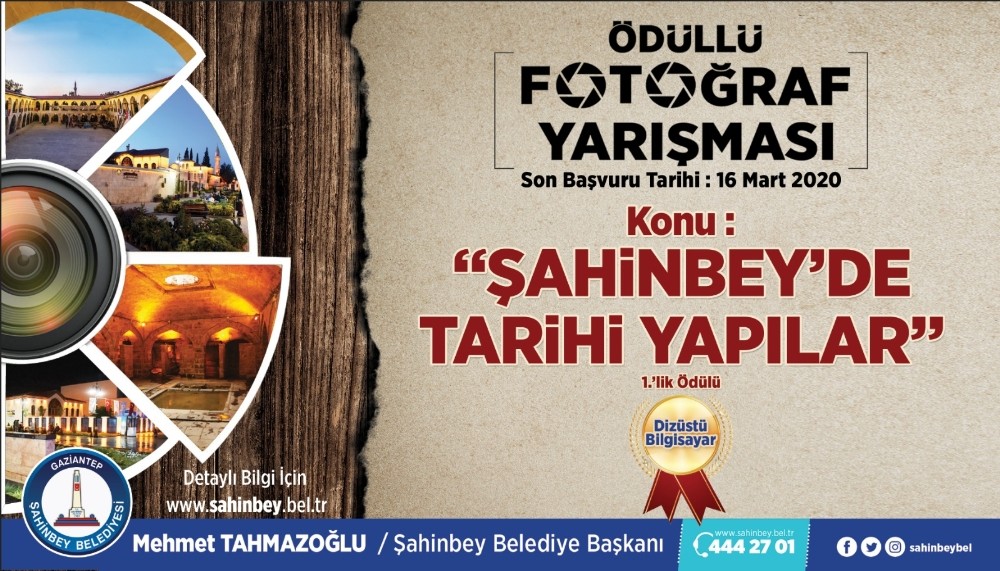 ‘Şahinbey’de Tarihi Yapılar’ fotoğraf yarışmasının süresi uzatıldı 