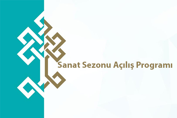 Sanat Sezonu Açılışı