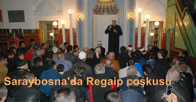Saraybosna'da Regaip Kandili coşkusu
