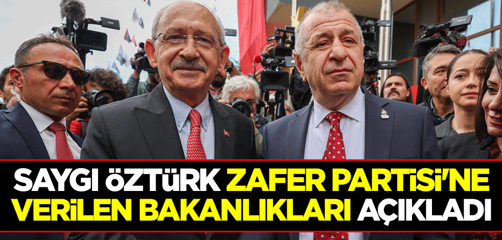 Saygı Öztürk Zafer Partisi'ne verilen bakanlıkları açıkladı
