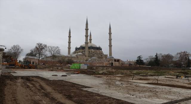 Selimiye Camii çevre düzenlemesi gelecek yılın ilk çeyreğinde bitecek