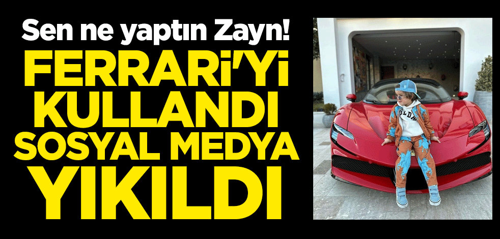 Sen ne yaptın Zayn! Milyonluk Ferrari'yi kullandı sosyal medya yıkıldı