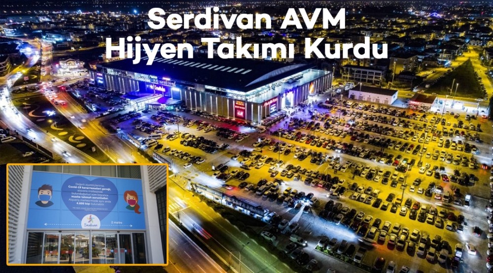 Serdivan AVM’de hijyen takımı kuruldu 
