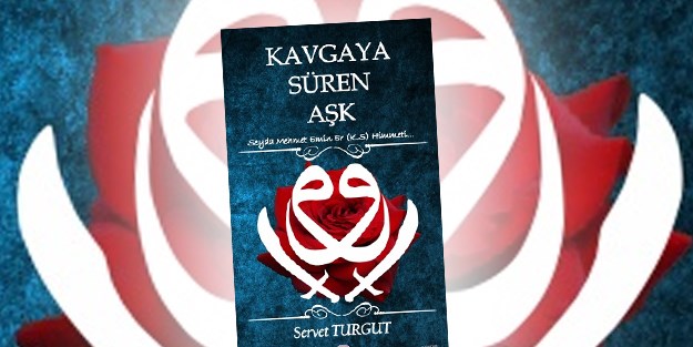 Servet Turgut'un kaleminden: Kavgaya Süren Aşk