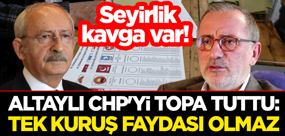 Seyirlik kavga var! Fatih Altaylı CHP'yi topa tuttu: Tek kuruş faydası olmaz