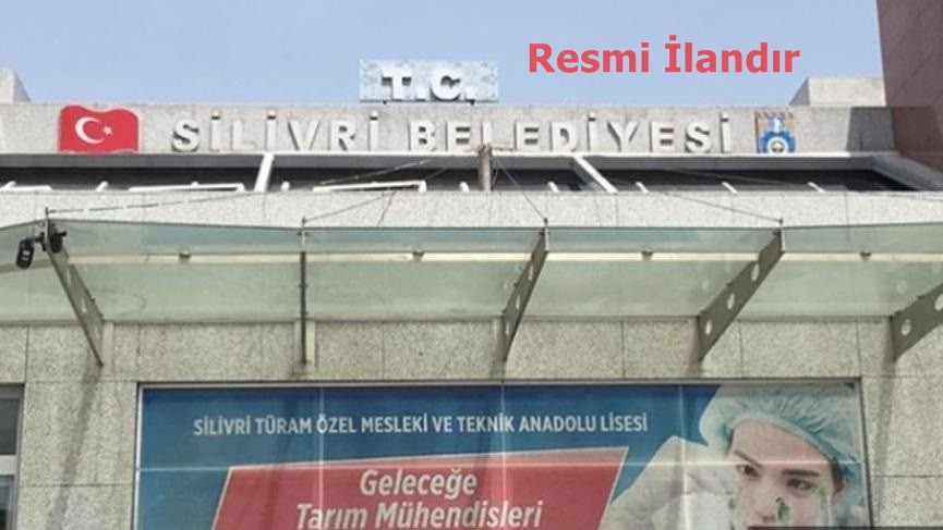 SİLİVRİ BELEDİYE BAŞKANLIĞINDAN İLANEN TEBLİGATTIR