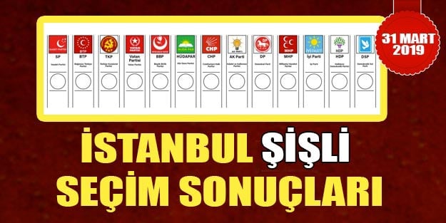 Şişli yerel seçim sonuçları son dakika | İstanbul Şişli 2019 yerel seçim sonuçları