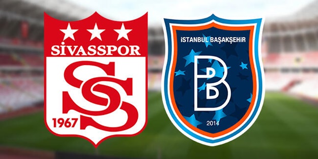 Sivasspor Başakşehir maçı ne zaman, saat kaçta, hangi kanalda yayınlanacak?